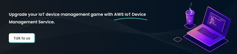 Upgrade Your Iot Device Management