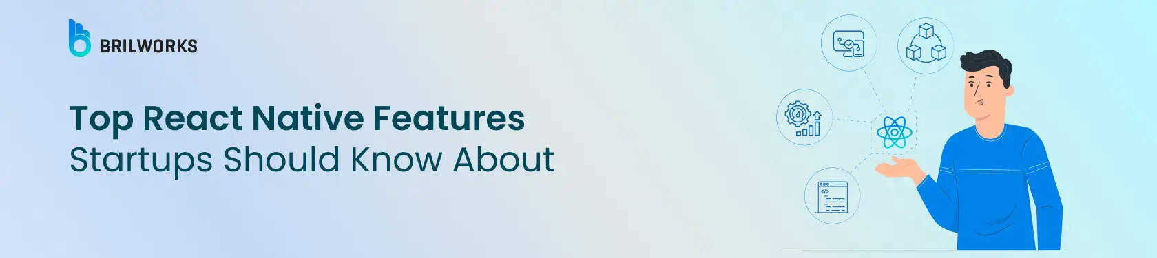 Banner Image - Top React Native Features Startups Should Know About