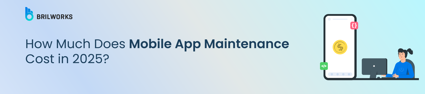 Banner Image - How Much Does Mobile App Maintenance Cost in 2025_