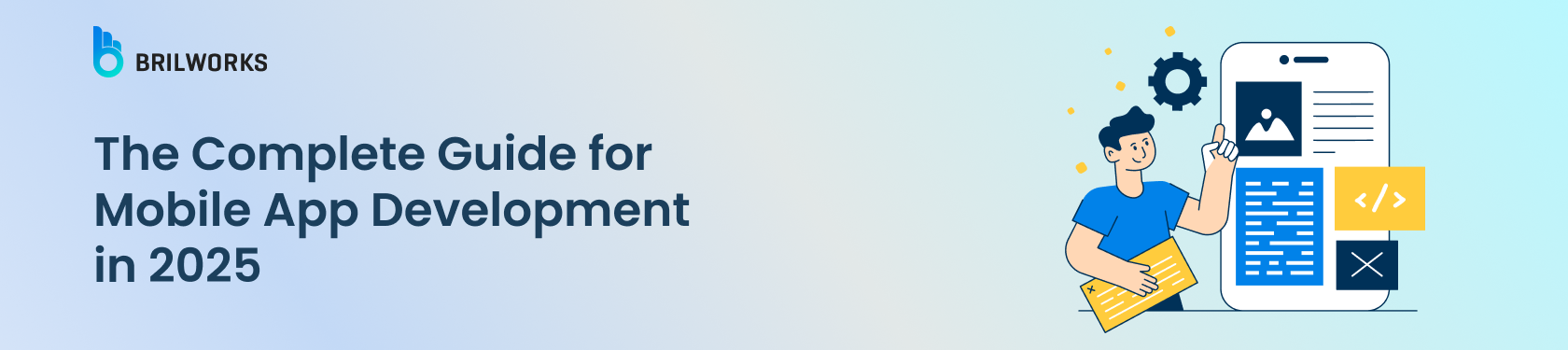 Banner Image - The Complete Guide for Mobile App Development in 2025