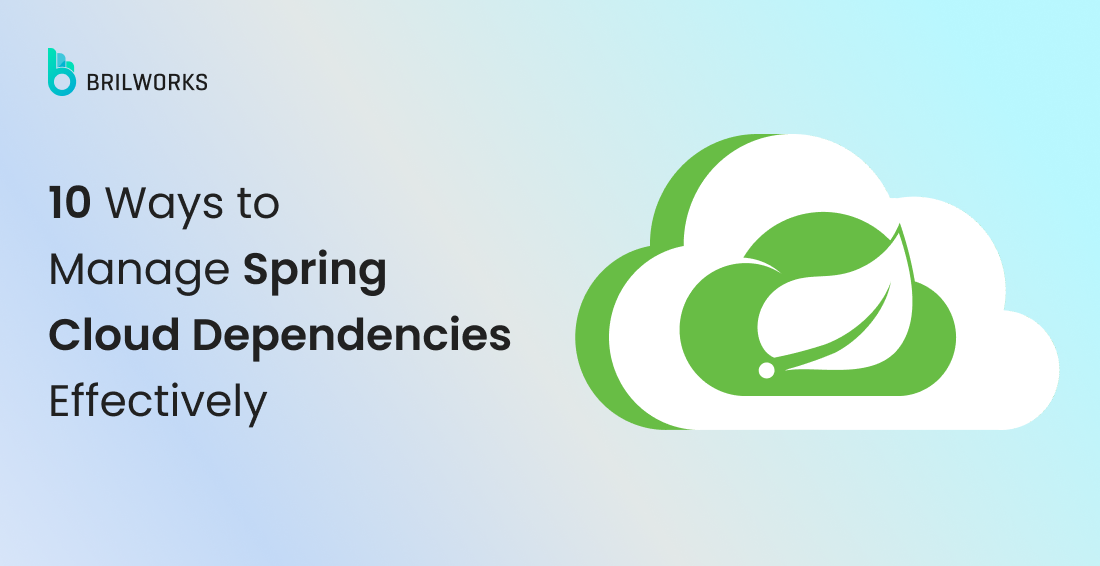 Banner 10 Ways to Manage Spring Cloud Dependencies Effectively