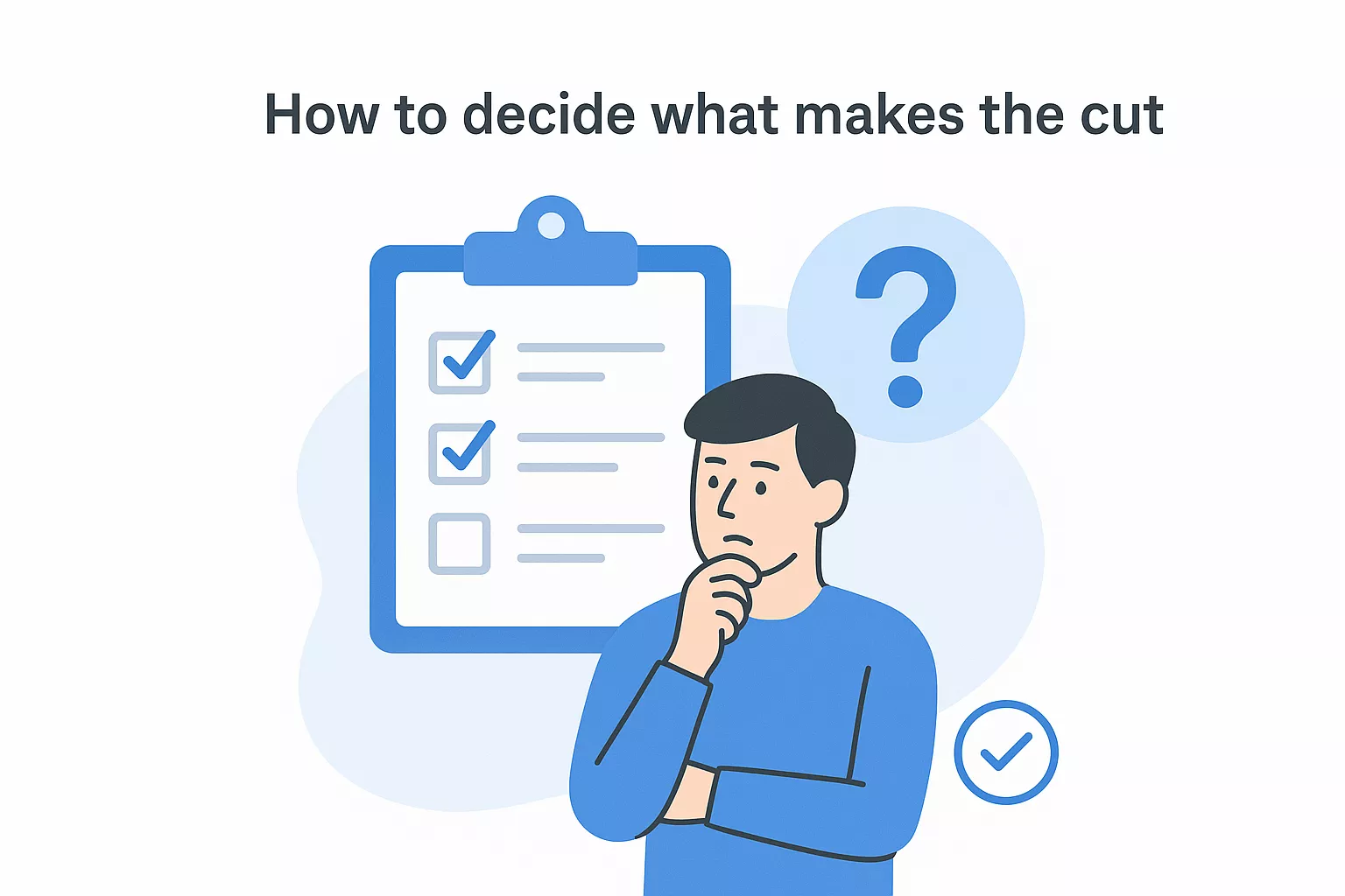 How To Deide What Makes The Cut 69bd0e8385362 1773997834144