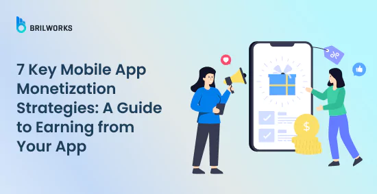 Banner Image - 7 Key Mobile App Monetization Strategies A Guide to Earning from Your App